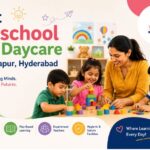 Best Preschool and Daycare in Kondapur, Hyderabad