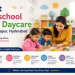 Best Preschool and Daycare in Kondapur, Hyderabad