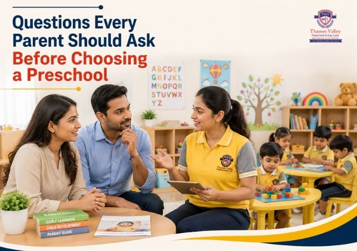 Questions Every Parent Should Ask Before Choosing a Preschool